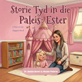 Storie Tyd in die Paleis: Ester
